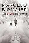 Book cover for Las nieves del tiempo: El policial (Spanish Edition)