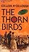 The Thorn Birds by Colleen McCullough The Thorn Birds by Colleen McCullough