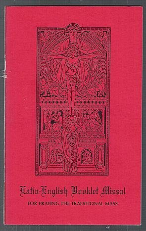 Latin-English Booklet Missal: for Praying the Traditional Mass (Paperback)