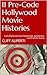 11 Pre-Code Hollywood Movie Histories: Early Depression-Era Melodramas, Adaptations, and Headline Stories