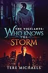 Who Knows the Storm by Tere Michaels