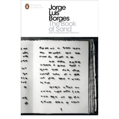 The Book Of Sand And Shakespeare S Memory By Jorge Luis Borges