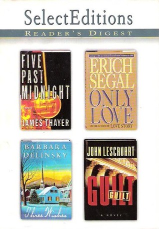 Five Past Midnight / Only Love / Three Wishes / Guilt