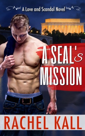 A SEAL's Mission (Love and Scandal, #2)