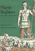 Pilgrim Neighbors: More True Pilgrim Stories