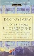 Notes from Underground, White Nights, The Dream of a Ridiculous Man, and Selections from The House of the Dead
