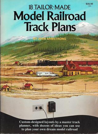 18 Tailor-Made Model Railroad Track Plans (Model Railroad Handbook, 19)