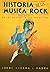 Historia de la música Rock (Volumen I). De Los Beatles a San Francisco