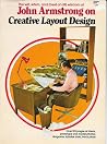 John Armstrong on Creative Layout Design John Armstrong on Creative Layout Design