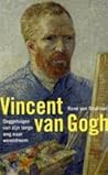Vincent van Gogh: ooggetuigen van zijn lange weg naar wereldroem