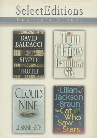 Reader's Digest Select Editions, Volume 242, 1999 #2: The Simple Truth / Rainbow Six / Cloud Nine / The Cat Who Saw Stars