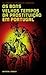 Os Bons Velhos Tempos da Prostituição em Portugal