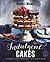 Indulgent Cakes (The Australian Women's Weekly)