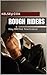 Rough Riders by Kelsey Cox