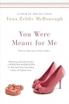You Were Meant for Me by Yona Zeldis McDonough