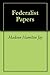 Federalist Papers by Alexander Hamilton
