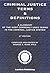Criminal Justice Terms and Definitions