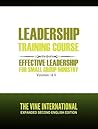Leadership Training Course: Effective Leadership for Small Group Ministry