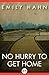 No Hurry to Get Home: A Memoir