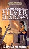 Silver Shadows (Forgotten Realms: The Harpers, #13; Songs & Swords, #3) Silver Shadows (Forgotten Realms: The Harpers, #13; Songs & Swords, #3)