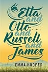 Etta and Otto and Russel and James