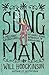 Song Man: A Melodic Adventure, or, My Single-Minded Approach to Songwriting