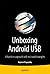 Unboxing Android USB by Rajaram Regupathy