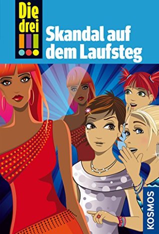 Skandal auf dem Laufsteg (Die drei !!!, #49)