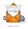 Webster's Email by Hannah Whaley