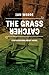 The Grass Catcher by Ian Wedde