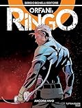 Orfani - Ringo n. 1: Ancora vivo