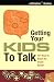 Getting Your Kid to Talk by Dave Veerman