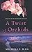 A Twist of Orchids: A Death in the Dordogne Mystery (Death in the Dordogne Mysteries)