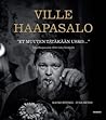 "Et muuten tätäkään usko..." - Ville Haapasalon 2000-luku Ven... by Ville Haapasalo