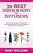 30 Best Essential Oil Recip...