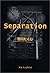 Separation