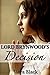 Lord Brynwood's Decision (Brynwood Series Book 3)