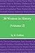 30 Women In History, Volume II