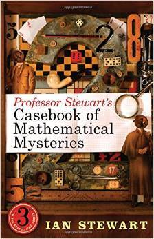 Professor Stewart's Casebook of Mathematical Mysteries (Hardcover)