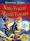 Nono viaggio nel Regno della Fantasia by Geronimo Stilton