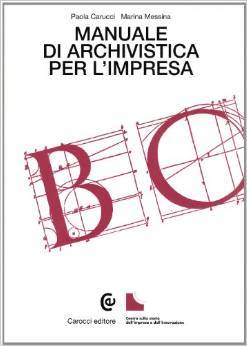 Manuale di archivistica per l'impresa