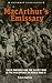 MacArthur’s Emissary by Travis Ingham