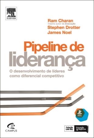 Pipeline de Lideranca: O desenvolvimento de lideres como diferencial competitivo