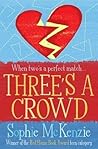 Three's a Crowd by Sophie McKenzie