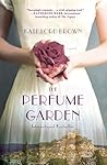 The Perfume Garden