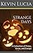 Strange Days: A Collection ...
