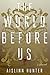 The World Before Us: A Novel