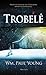 Trobelė by William Paul Young