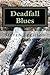 Deadfall Blues: Stories and...