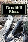 Deadfall Blues: Stories and Poems